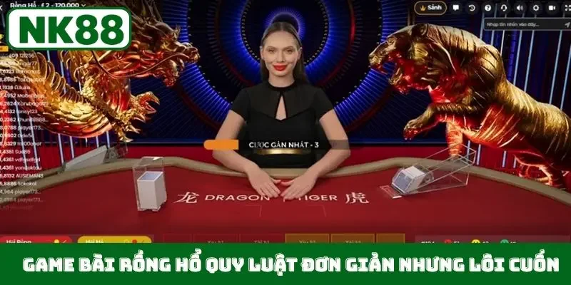 Game bài Rồng Hổ quy luật đơn giản nhưng lôi cuốn