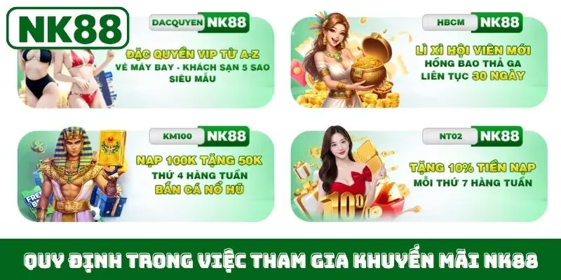 Quy định trong việc tham gia khuyến mãi NK88