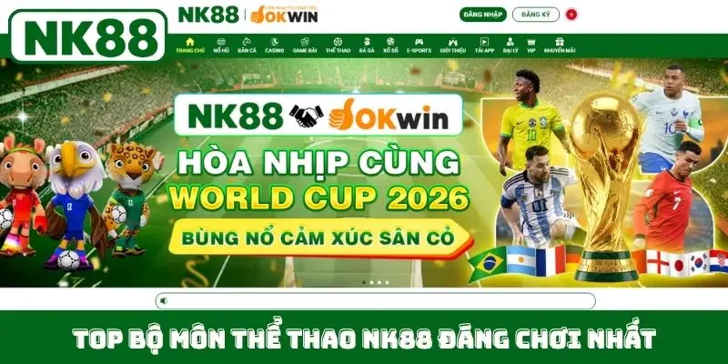 Top bộ môn thể thao NK88 đáng chơi nhất